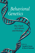 Behavioral Genetics: The Clash of Culture and Biology
