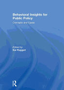 Behavioral Insights for Public Policy: Concepts and Cases