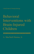 Behavioral Interventions with Brain-Injured Children
