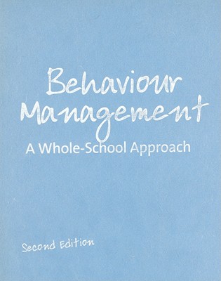 Behaviour Management: A Whole-School Approach - Rogers, Bill