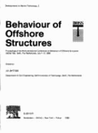 Behaviour of Offshore Structures: Proceedings of the 4th International Conference on Behaviour of Offshore Structures (Boss '85), Delft, the Netherlands, July 1-5, 1985
