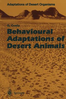 Behavioural Adaptations of Desert Animals - Costa, Giovanni