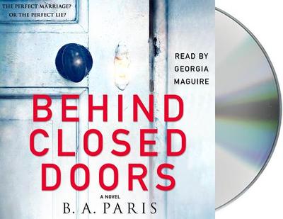 Behind Closed Doors - Paris, B A, and Maguire, Georgia (Read by)