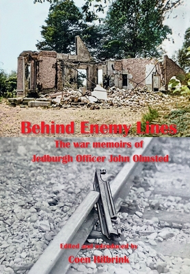 Behind Enemy Lines.The war memoirs of Jedburgh Officer John Olmsted. - Olmsted, John, and Hilbrink, Coen