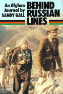 Behind Russian Lines: An Afghan Journal