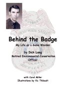Behind The Badge: My Life as a Game Warden
