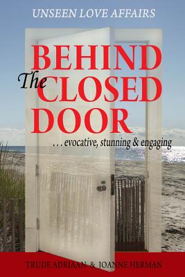 Behind the Closed Door - Herman, Joanne, and Adriaan, Trude