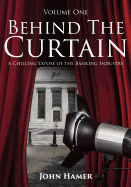 Behind the Curtain: A Chilling Expos of the Banking Industry