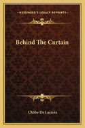 Behind the Curtain