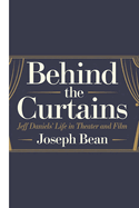 Behind the Curtains: : Jeff Daniels' Life in Theater and Film