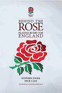 Behind the Rose: Playing Rugby for England