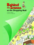 Behind the Scenes at the Shopping Mall