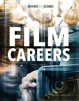 Behind-the-Scenes Film Careers - Hammelef, Danielle S.