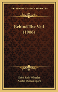 Behind The Veil (1906)