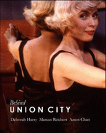 Behind Union City: The Making of an Independent Film