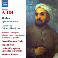Behzad Abdi: Hafez Opera - Ali Momenian (baritone); Ali Zandevakili (tenor); Alireza Alavian (tenor); Alireza Mahdizadeh (tenor); Alireza Saiedi (bass);...