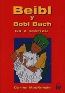 Beibl y bobl bach : 69 o storau