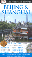 Beijing and Shanghai (Eyewitness Travel Guides) - Dk Publishing...
