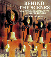 Beind the Scenes: Domestic Arrangements in Historic Houses