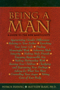 Being a Man - McKay, Matthew, Dr., PhD, and Fanning, Patrick