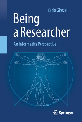 Being a Researcher: An Informatics Perspective - Ghezzi, Carlo