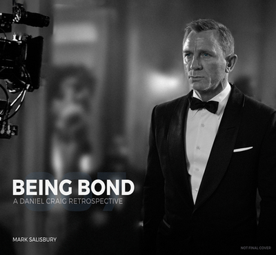 Being Bond: A Daniel Craig Retrospective - Salisbury, Mark