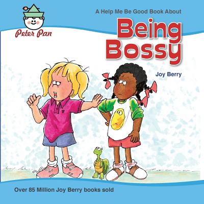 Being Bossy - Berry, Joy