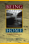 Being Home - Norrid, Gunilla, and Norris, Gunilla, and Lippe, Toinette (Editor)