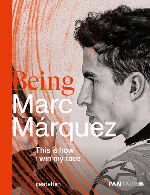 Being Marc Marquez - Pantauro (Editor)