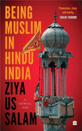 Being Muslim in Hindu India: A Critical View