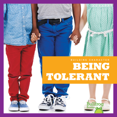 Being Tolerant - Nelson, Penelope S