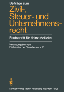 Beitrge Zum Zivil-, Steuer- Und Unternehmensrecht: Festschrift Fr Heinz Meilicke