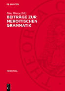 Beitr?ge zur meroitischen Grammatik