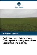Beitrag der Haarwicke-?kotypen zur organischen Substanz im Boden