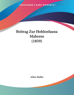 Beitrag Zur Hohlenfauna Mahrens (1859)