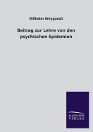 Beitrag Zur Lehre Von Den Psychischen Epidemien