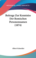 Beitrage Zur Kenntniss Der Romischen Personennamen (1874)