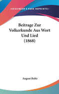 Beitrage Zur Volkerkunde Aus Wort Und Lied (1868)