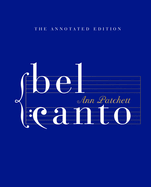 Bel Canto: Annotated Edition