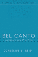 Bel Canto: Principles and Practices