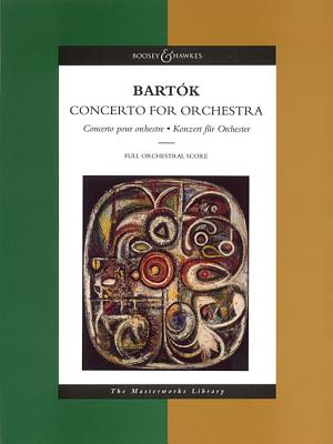 Bela Bartok: Concerto for Orchestra: Concerto Pour Orchestre, Knozert Fur Orchester - Bartok, Bela (Composer), and Bartok, Peter (Editor)