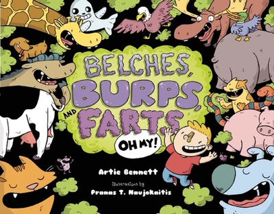 Belches, Burps, and Farts-Oh My! - Bennett, Artie