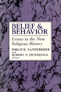 Belief and Behavior: Essays in the New Religious History