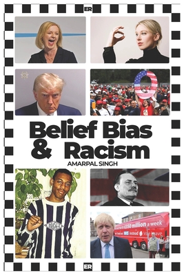 Belief, Bias & Racism - Singh, Amarpal