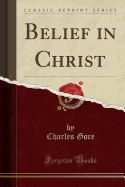 Belief in Christ (Classic Reprint)