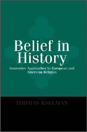 Belief in History: Philosophy