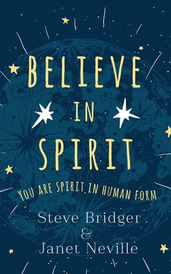 Believe in Spirit - Bridger, Steve