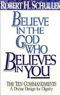 Believe in the God Who Believes in You