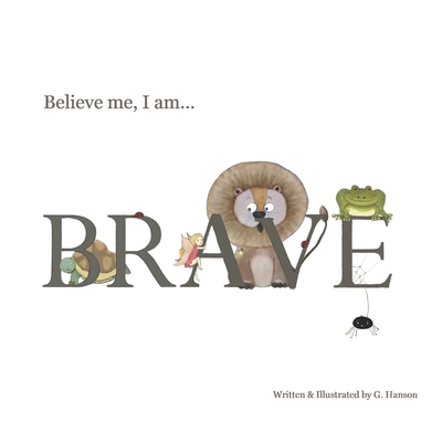 Believe Me, I Am... BRAVE! - Hanson