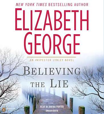 Believing the Lie - George, Elizabeth, and Porter, Davina (Read by)